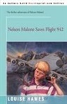 Louise Hawes, Jacqueline Rogers - Nelson Malone Saves Flight 942