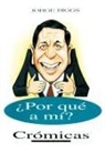 Jorge Biggs - Por Que A Mi?