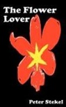 Peter Stekel - The Flower Lover