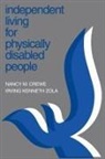 Nancy M. Crewe, Irving Kenneth Zola - Independent Living for Physically Disabled People