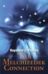 Ray Doyle, Ramond E. Fowler, Raymond E. Fowler, Betty Luca, Ray Doyle, Betty Luca - The Melchizedek Connection