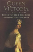 Christopher Hibbert, Hibbert Christopher - Queen Victoria