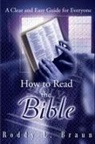 Roddy L. Braun - How to Read the Bible