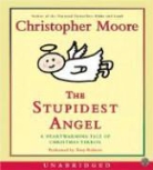 Christopher Moore, Christopher/ Roberts Moore, Christopher Moore, Tony Roberts - The Stupidest Angel