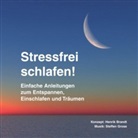 Henrik Brandt, Steffen Grose, Henrik Brandt - Stressfrei schlafen!, 1 Audio-CD (Audio book)
