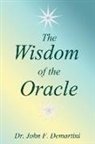 John F. Demartini, Matthew - The Wisdom of the Oracle