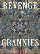 James Russell, Joseph Stiglitz - Revenge of the Grannies - A Comedy Screenplay