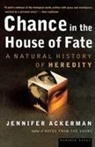 Jennifer Ackerman - Chance in the House of Fate
