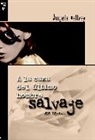 Angela Vallvey - A la Caza del Ultimo Hombre Salvaje