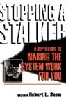 Robert Snow, Robert L. Snow, Snow Robert - Stopping a Stalker