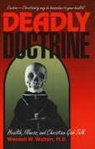 Walter C. Mccrone, Wendell Watters, Wendell W. Watters, WATTERS WENDELL W - Deadly Doctrine