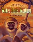 Jane &amp; Christopher Kurtz, Christopher Kurtz, Jane Kurtz, Kurtz Jane, Lee Christiansen - Water Hole Waiting