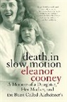 Elanor Cooney, Eleanor Cooney - Death in Slow Motion