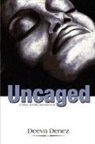 Deeva Denez - Uncaged
