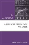 Christopher Smith, Daniel Smith-Christopher, Daniel L Smith-Christopher, Daniel L. Smith-Christopher - A Biblical Theology of Exile