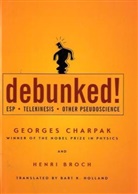 H Broch, Henri Broch, G Charpak, Georges Charpak - Debunked!