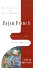 Clint Bruce, Jennifer Gipson - Cajun French-English/English-Cajun French Dictionary & Phrasebook