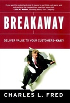 Charles L Fred, Charles L. Fred, Charles L. (Avaltus Fred, CL Fred, Fred Charles L. - Breakaway