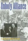 Takis Michas - Unholy Alliance: Greece and Milosevic's Serbia
