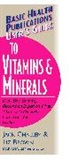 Liz Brown, Jack Challem - User's Guide to Vitamins & Minerals