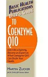 Martin Zucker - User's Guide to Coenzyme Q10