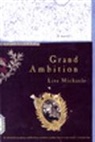 Lisa Michaels - Grand Ambition