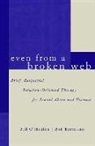 Bob Bertolino, Bob A. Bertolino, Bill O'Hanlon, William Hudson O'Hanlon - Even from a Broken Web