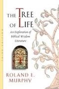 Roland E Murphy, Roland E. Murphy - The Tree of Life An Exploration of Biblical Wisdom Literature