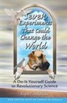 Rupert Sheldrake - 7 experiments that could change the
