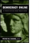 Shane, Peter Shane, Peter M. Shane, Peter M Shane, Peter M. Shane, Shane Peter M. - Democracy Online