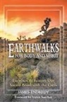 James Endredy, Victor Sanchez - Earthwalks for Body and Spirit