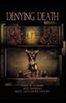 Gary W. Conner, Seth Lindberg, Brett Alexander Savory - Denying Death