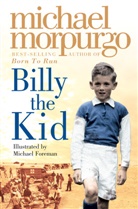 Michael (Ill) Foreman, Michael Morpurgo, Morpurgo Michael, Michael Foreman, Foreman Michael - Billy the Kid