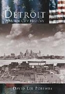 David Lee Poremba - Detroit:: A Motor City History
