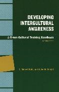 John M Knight, John M. Knight, John M. Kohls Knight,  Knight John M., L Robert Kohls, L. Robert Kohls... - Developing Intercultural Awareness - A Cross-Cultural Training Handbook