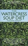 Marianne Dawson, Dawson Marianne - Watercress Soup Diet