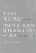James D Faubion, Michel Foucault, James D Faubion, James D. Faubion - Power essential Works Tome 3