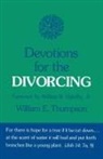 William E. Thompson - Devotions for the Divorcing