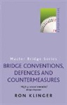 Ron Klinger - Bridge Conventions, Defences and Countermeasures