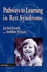 Andrew Lewis, Jackie Lewis, Jackie Wilson Lewis, Debbie Wilson - Pathways to Learning in Rett Syndrome