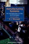 D J Williams, D. J. Williams, D.J. Williams, David Williams, David J. Williams - Manufacturing Systems