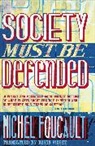 Mauro Bertani, Alessandro Fontana, Michel Foucault, David Macey, Mauro Bertani, Bertani Mauro... - Society Must Be Defended