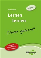 Anne Scheller - Lernen lernen - Clever gelernt!