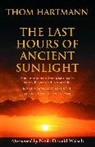 Thom Hartmann - Last Hours of Ancient Sunlight