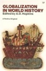 A G Hopkins, A. G. Hopkins, A. G. Hopkins - Globalization in World History
