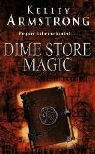 Kelley Armstrong - Dime Store Magic