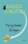 Sandi Toksvig, Toksvig Sandi - Flying Under Bridges