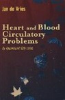 Jan de Vries, Jan De Vries - Heart and Blood Circulatory Problems