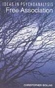 Christopher Bollas - Free Association