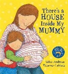 Giles Andreae, Vanessa Cabban, Vanessa (Ill) Cabban, Vanessa Cabban - There's a House Inside my Mummy